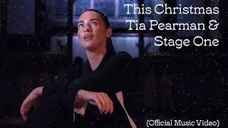 Tia Pearman & Stage One - This Christmas (Official Music Video)