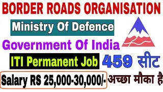 ITI Permanent Job|Border Roads Organization Recruitment 2021|Ministry Of Defence|Government Of India