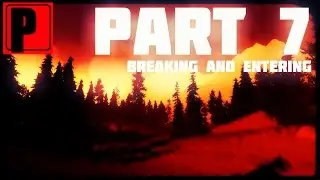 BREAKING AND ENTERING - Firewatch Playthrough: Part 7 (PC Let's Play)