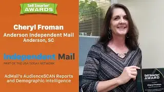 Sell Smarter Awards - Cheryl Froman - Anderson Independent Mail - AudienceSCAN Report + Demographics