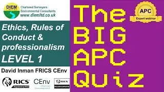 LEVEL 1 Ethics, Rules of Conduct & Professionalism - The BIG APC Quiz
