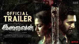 SK Times: Iraivan Movie Official Trailer, Review and Reaction, Jayam Ravi, Nayanthra, Netflix