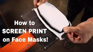 How to Screen Print on Face Masks using the Face Mask Kit SP