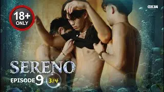 SERENO | Ep. 9 [3/4]