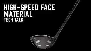 Tech Talk: High-speed Face Material | PXG GEN6 Drivers