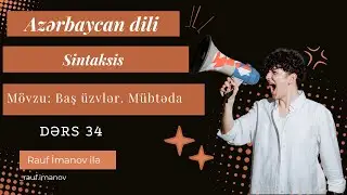 Azərbaycan dilindən dərs 34. Mövzu: Mübtəda və ifadə vasitələri