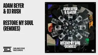 Adam Beyer & DJ Rush - Restore My Soul (HI-LO Remix) | Drumcode