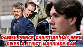 Danish Prince Christian has been given a strict marriage ban