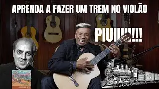 Aprenda a Tocar no violão  'Trenzinho do Caipira' de Heitor Villa-Lobos com o Mestre Robson Miguel!