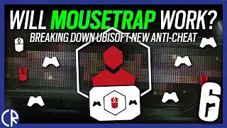 Will Mouse Trap Work? - In-Depth Breakdown of the new Anti Cheat - 6News - Rainbow Six Siege