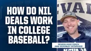 How NIL deals work in college baseball with Nevada HC Jake McKinley | WAKE and RAKE Baseball Podcast