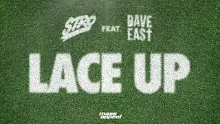 Stro - Lace Up feat. Dave East [HQ Audio]