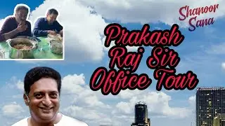 Prakash Raj Sir Office Tour | Lunch Time | Maa Elections | Shanoor sana