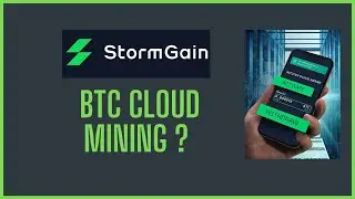STORMGAIN - BTC Cloud Mining? Mobile & Desktop