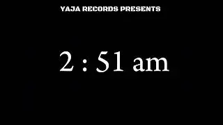 2 PUFF - 2:51am (Prod.By @yajaonthebeat) | OFFICIAL AUDIO | 2.5 HOURS PROJECT