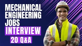 Mechanical Engineering Jobs Interview Questions and Answers