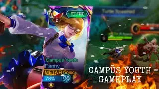 FANNY CAMPUS YOUTH GAMEPLAY! Still remember Fanny Elite Skin ??