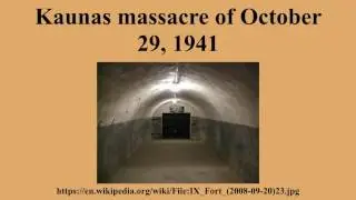 Kaunas massacre of October 29, 1941