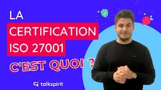 ISO 27001 pour une Digital Workplace : C'est quoi ? - Par Talkspirit