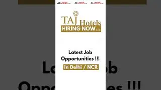 TAJ Hotels, Delhi Jobs #hoteljobs #hospitalityjobs #jobs #tajhotels