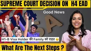 Supreme Court Decision On H4 EAD | Big Relief To H1- B Holders Family | GOOD NEWS #h1bvisa #h1b #usa