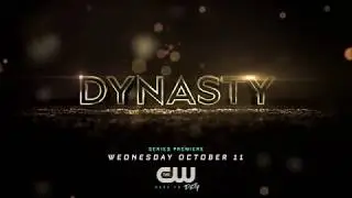 Dynasty CW Trailer #3