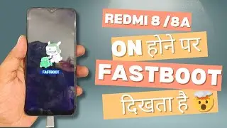 Fastboot Stuck Problem Solved of Redmi 8 /8a  / fastboot mode / redmi fastboot problem solved 2024