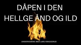 D&aring;pen i Den Hellige &Aring;nd og ild. Undervisning med Lars Kraggerud