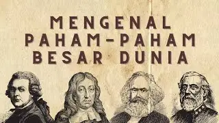 Mengenal Paham-Paham Besar Dunia: Liberalisme, Kapitalisme, Komunisme, Sosialisme