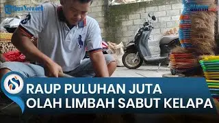 Raup Puluhan Juta per Bulan dari Olah Limbah Sabut Kelapa Jadi Kerajinan Alat Rumah Tangga