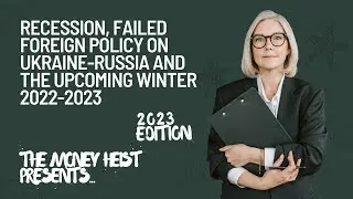 Recession, Failed Foreign Policy on Ukraine-Russia and the upcoming Winter 2023