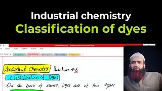 Classification of dyes, Industrial chemistry, Lecture # 6, urdu/hindi