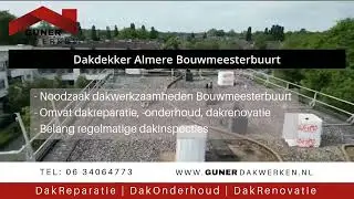 Dakdekker Almere Bouwmeesterbuurt | GunerDakwerken