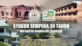 Syukur Sempena 30 Tahun MA'HAD AL-JAUHARIAH ISLAMIAH ( Official Music Video )