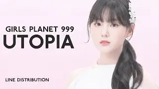 Girls Planet 999 Team Unicorn - Utopia | Line Distribution