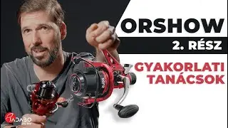 ORSHOW 2. r&eacute;sz - Gyakorlati tan&aacute;csok horg&aacute;szors&oacute;khoz