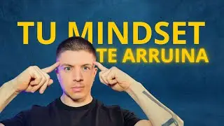 Tu Mindset Te Arruina M&aacute;s R&aacute;pido Que Una Mala Entrada - Christian Duque 