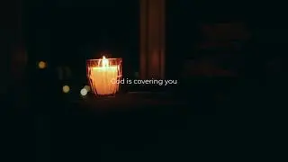 God is covering you