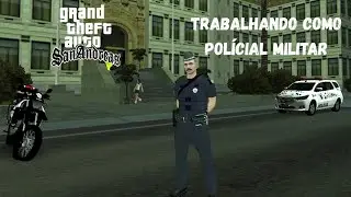 GTA SAN ANDRÉAS - BR.  EPISÓDIO 1 TRABALHANDO COMO POLÍCIAL MILITAR. 