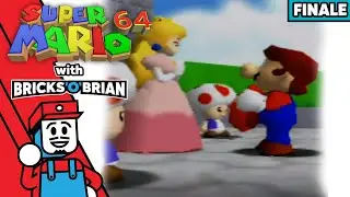 The Grand Finale - Super Mario 64 with Bricks 'O' Brian!