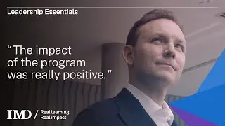 IMD's Leadership Essentials: &ldquo;The impact of the program was really positive.&rdquo;