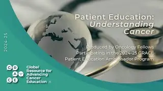 The Diagnostic Process: Bone Marrow Biopsy in Leukemia - 2025 Patient Education Ambassadors