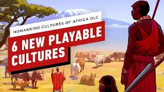 6 New Playable Cultures in Humankind Cultures of Africa DLC