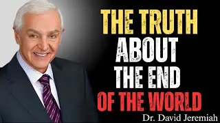 DR DAVID JEREMIAH Shares The TRUTH About The End of the World