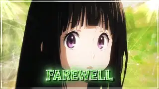 Hyouka - Farewell 💔  [AMV/Edit] 4K