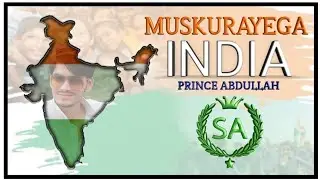 Muskurayega india🇮🇳 || Prince Abdullah😎 || SA creative film productions