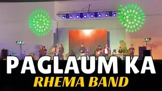 PAGLAUM KA by Rhema Band