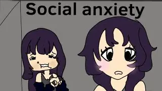 Social anxiety 