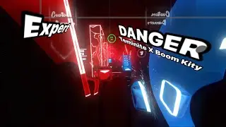 Danger - Teminite X Boom Kitty | Expert S (Beat Saber)