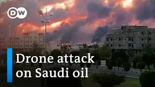 Drone attack on Saudi oil: How safe are global supplies? | DW News